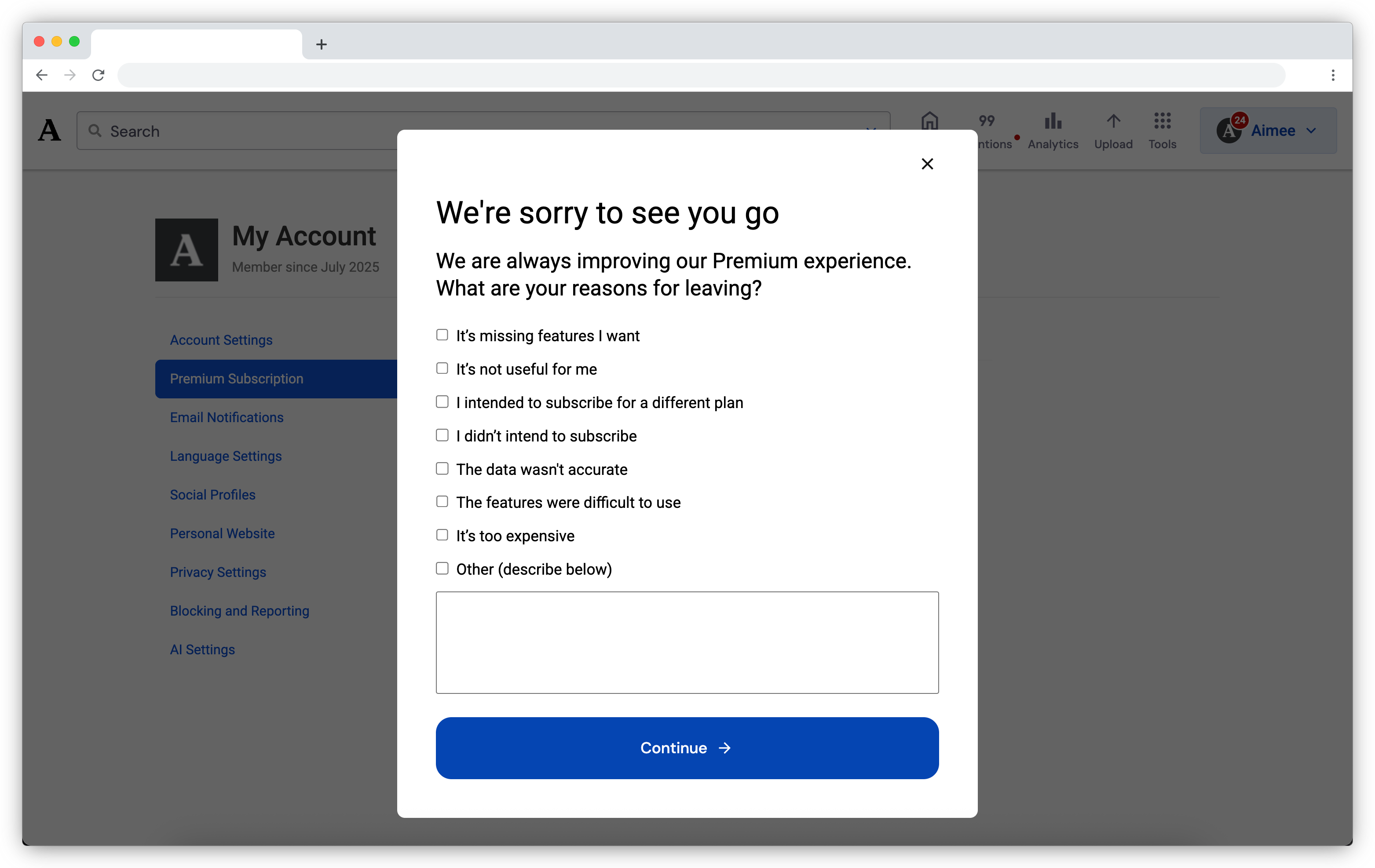 A "We're sorry to see you go" window will appear with several checkboxes next to comments. Check the boxes relevant to your reason for cancelling and a Continue button.